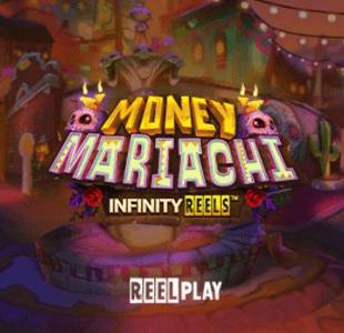 Money Mariachi Infinity Reels YGGDRASIL xo เครดิตฟรี slotxo119