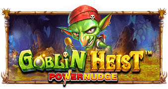 Goblin Heist PowerNudge PRAGMATIC PLAY SLOTXO