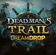 Dead Man's Trail Dream Drop Relax Gaming SLOTXO